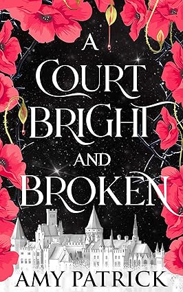 A Court Bright and Broken