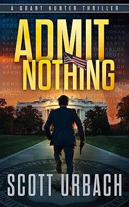 Admit Nothing by Scott Urbach