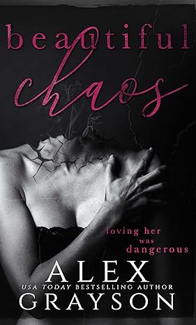 Beautiful Chaos by Alex Grayson