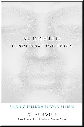 Buddhism Is Not What You Think