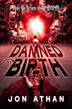 Damned from Birth by Jon Athan