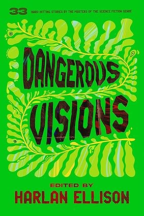 Dangerous Visions