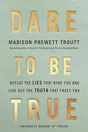 Dare to Be True
