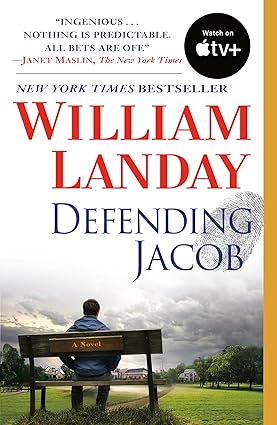 Defending Jacob by William Landay