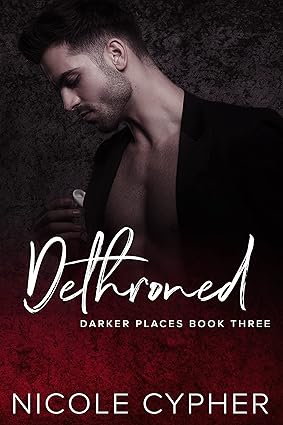 Dethroned by Nicole Cypher