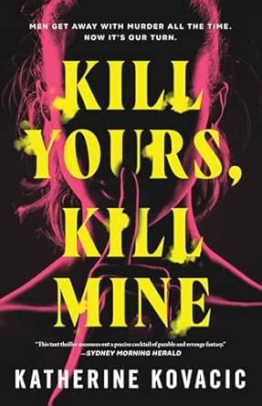 Kill Yours, Kill Mine