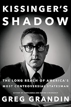 Kissinger’s Shadow