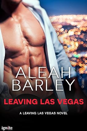 Leaving Las Vegas by Aleah Barley