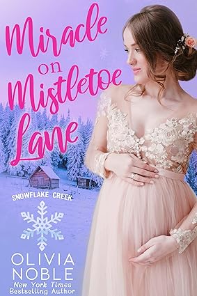 Miracle on Mistletoe Lane by Olivia Noble