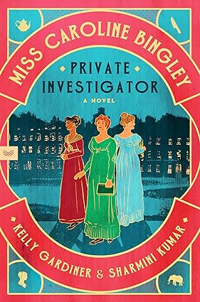 Miss Caroline Bingley, Private Investigator