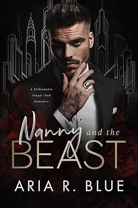 Nanny and the Beast by Aria R. Blue