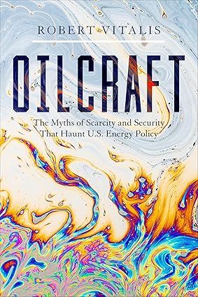 Oilcraft by Robert Vitalis