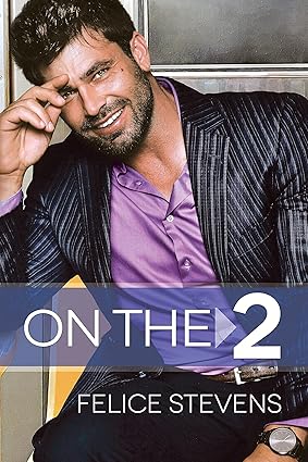 On the 2 by Felice Stevens