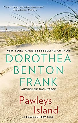 Pawleys Island by Dorothea Benton Frank