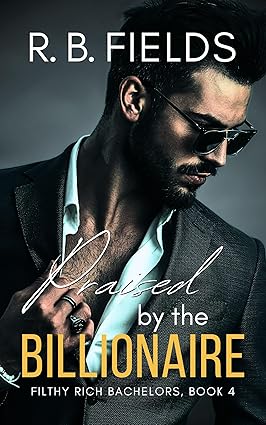 Praised by the Billionaire