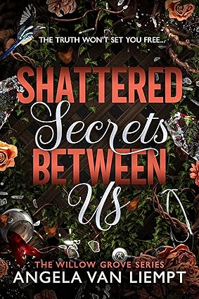 Shattered Secrets Between Us