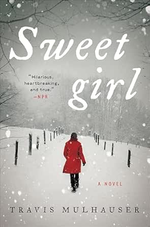 Sweetgirl by Travis Mulhauser