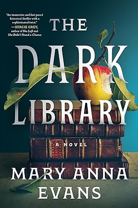 The Dark Library by Mary Anna Evans