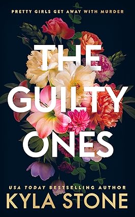 The Guilty Ones by Kyla Stone
