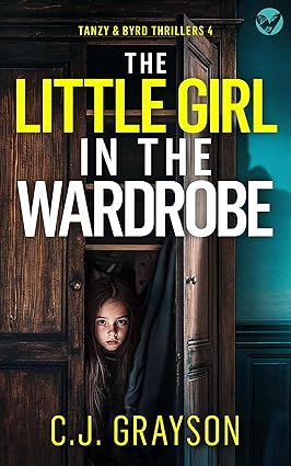 The Little Girl in the Wardrobe by C. J. Grayson