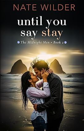 Until You Say Stay by Nate Wilder