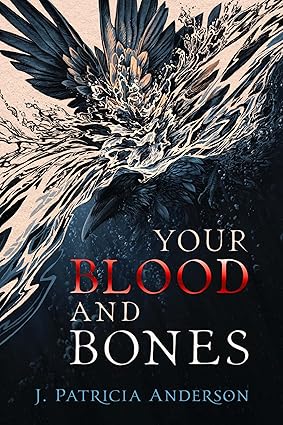 Your Blood and Bones