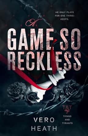 A Game So Reckless by Vero Heath