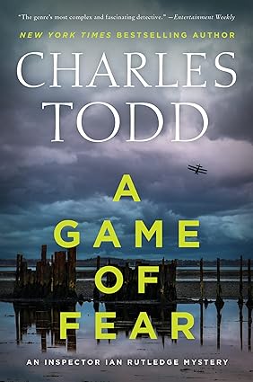 A Game of Fear by Charles Todd
