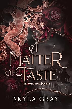 A Matter of Taste by Skyla Gray