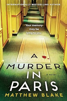 A Murder in Paris by Matthew Blake