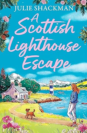 A Scottish Lighthouse Escape by Julie Shackman