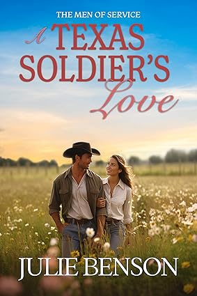 A Texas Soldier’s Love by Julie Benson