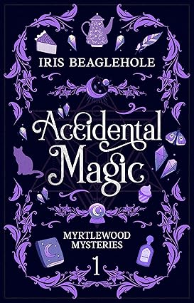 Accidental Magic by Iris Beaglehole