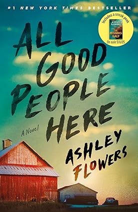 All Good People Here by Ashley Flowers