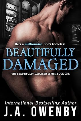 Beautifully Damaged by J.A. Owenby