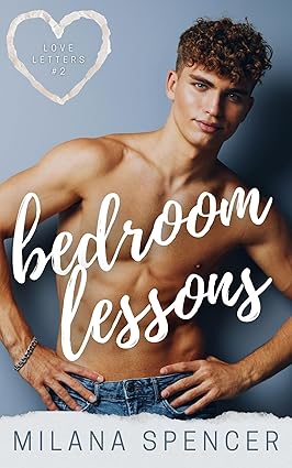 Bedroom Lessons by Milana Spencer