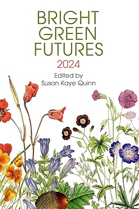 Bright Green Futures: 2024 by
