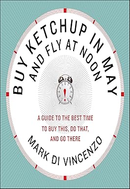 Buy Ketchup in May and Fly at Noon by Mark Di Vincenzo