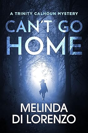 Can’t Go Home by Melinda Di Lorenzo