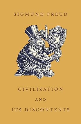 Civilization and Its Discontents by Sigmund Freud