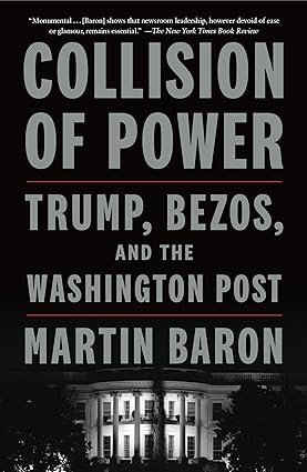 Collision of Power by Martin Baron