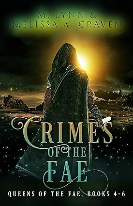 Crimes of the Fae: Queens of the Fae (Books 4–6) by M. Lynn