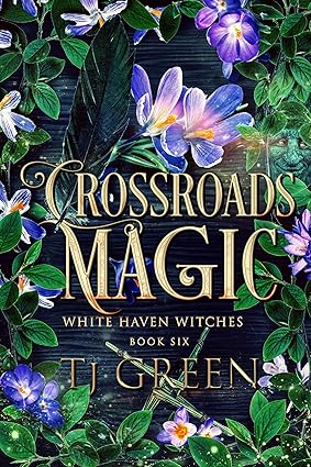 Crossroads Magic by TJ Green