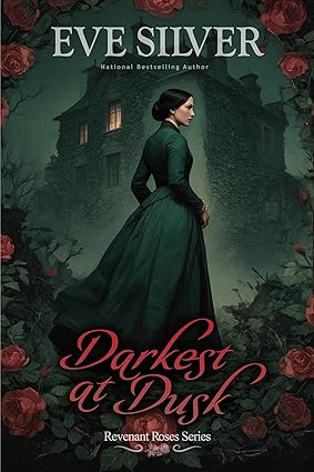 Darkest at Dusk by Eve Silver
