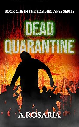 Dead Quarantine by Alex Rosaria