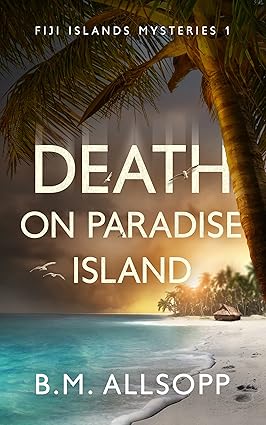 Death on Paradise Island by B.M. Allsopp