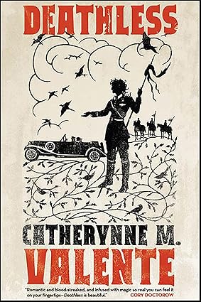 Deathless by Catherynne M. Valente