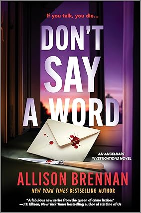Don’t Say a Word by Allison Brennan