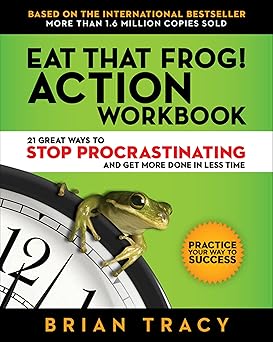 Eat That Frog! Action Workbook by Brian Tracy