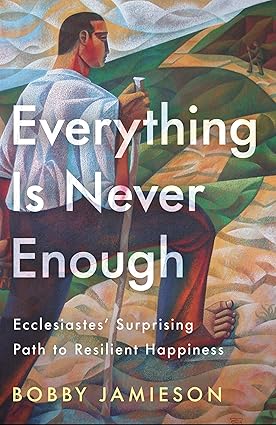 Everything Is Never Enough by Bobby Jamieson